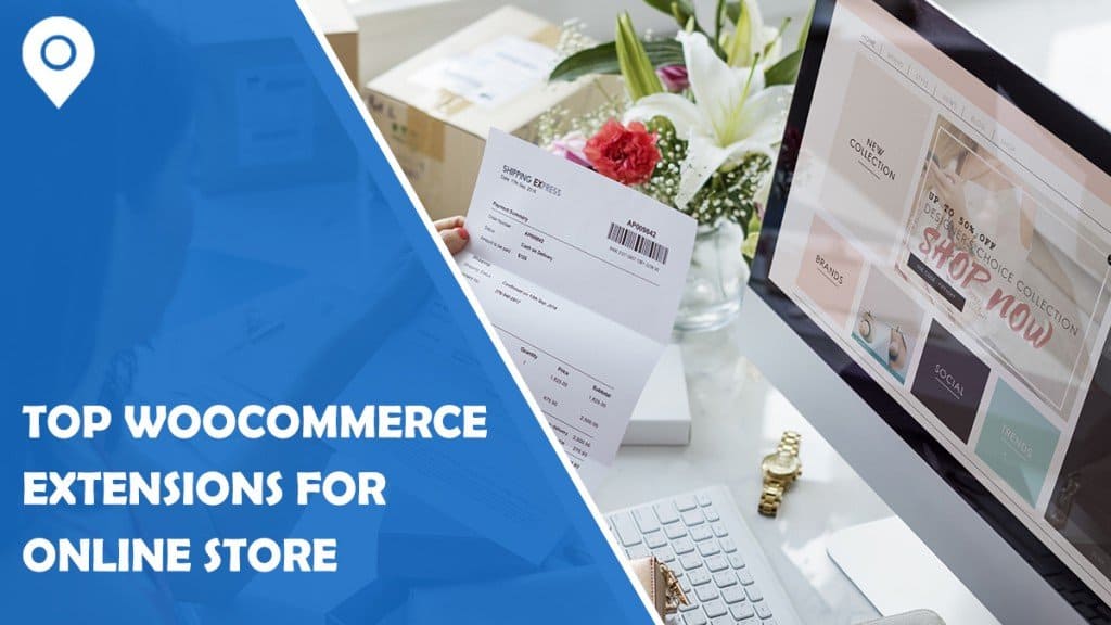 Top WooCommerce Extensions to Improve Your Online Store