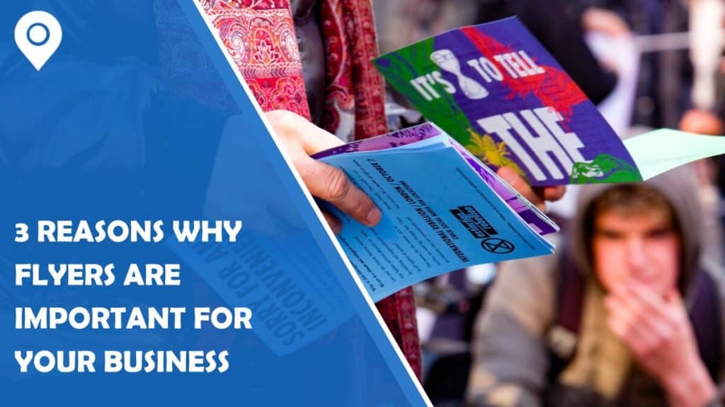 3 Reasons Why Flyers Are Important for Your Business