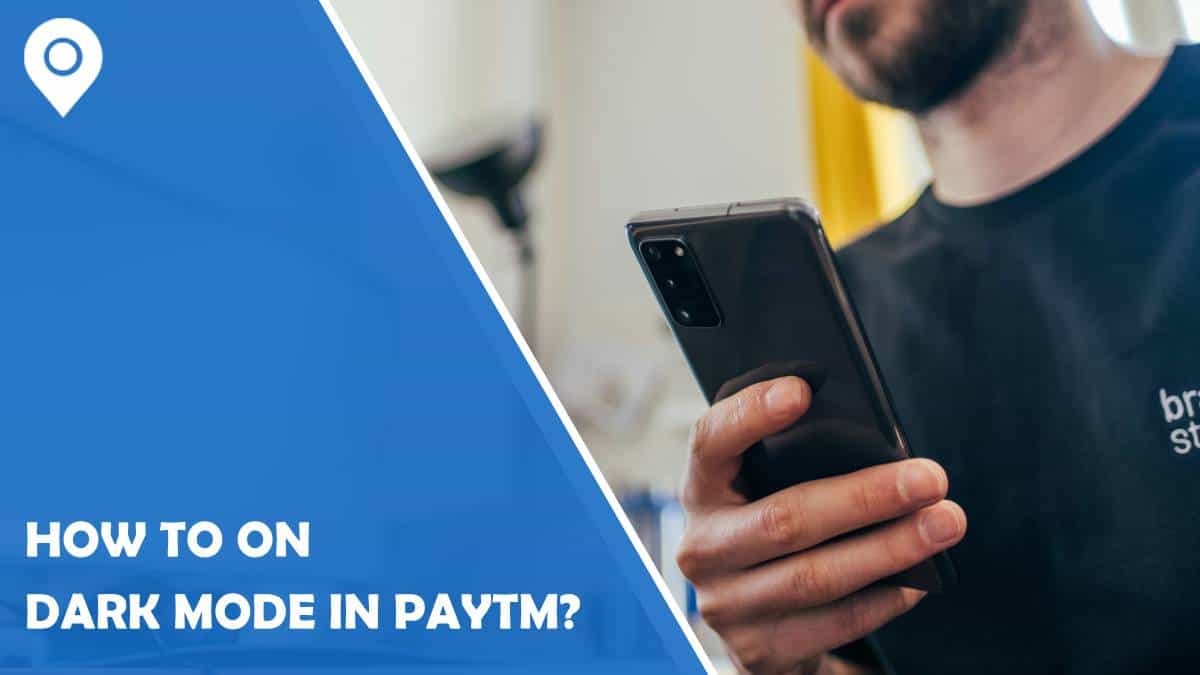 How to on dark mode in Paytm?