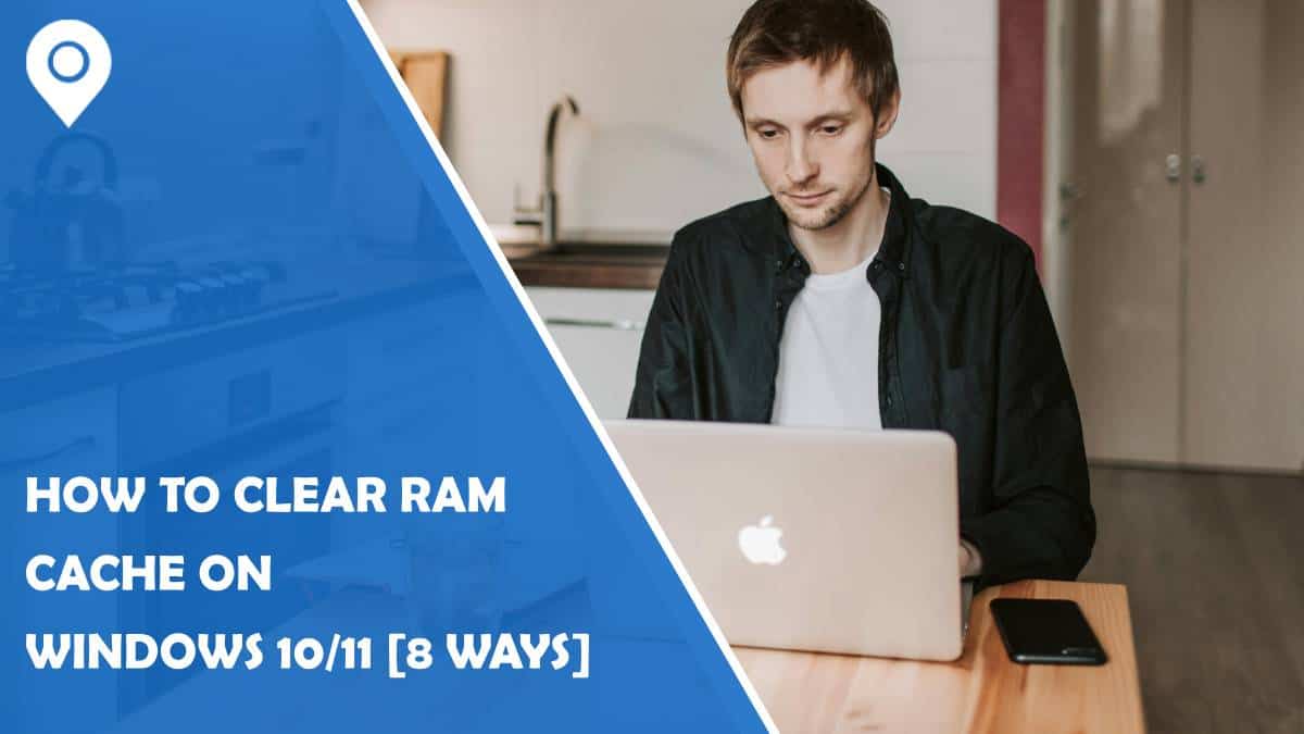 How to Clear RAM Cache on Windows 10/11 [8 Ways] 