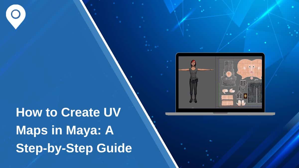 How to Create UV Maps in Maya: A Step-by-Step Guide