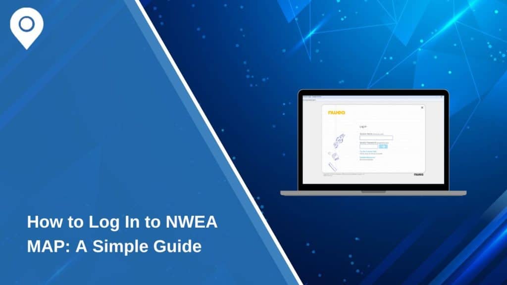 How to Log In to NWEA MAP: A Simple Guide