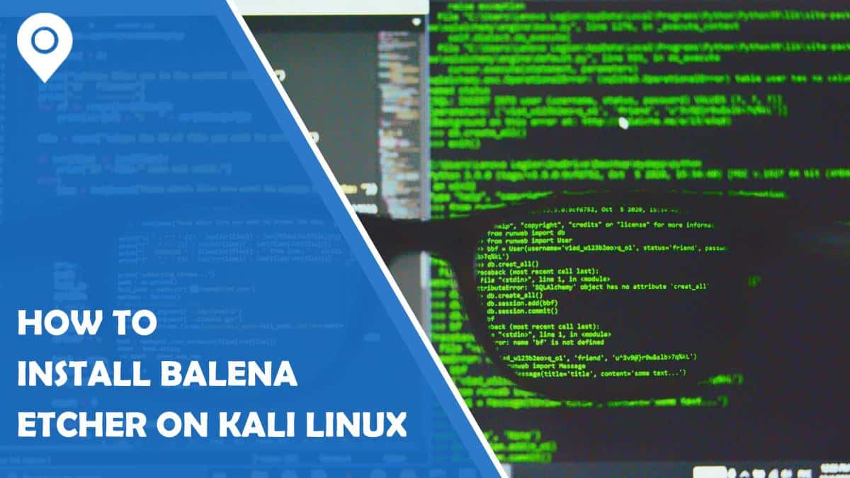 How to Install Balena Etcher on Kali Linux