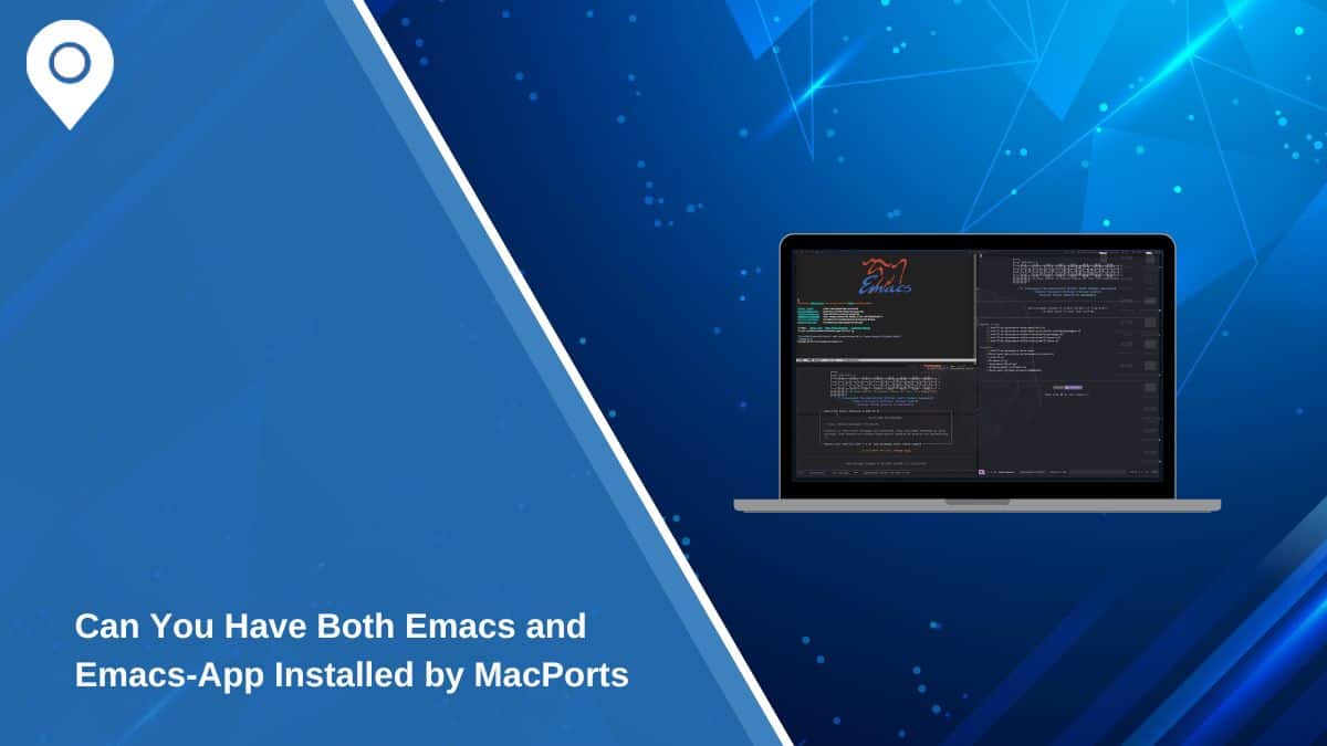 Can You Have Both Emacs and Emacs-App Installed by MacPorts?