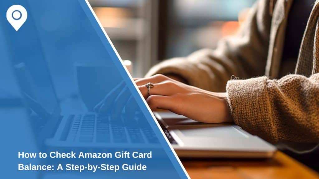 How to Check Amazon Gift Card Balance: A Step-by-Step Guide