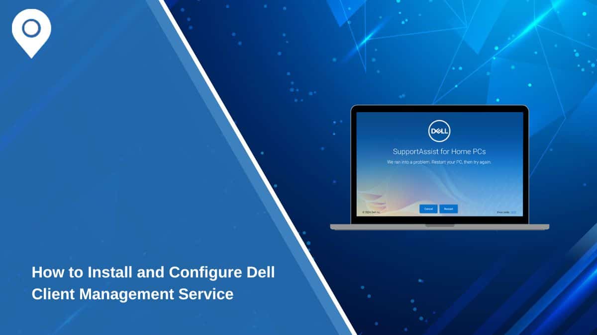 How to Install and Configure Dell Client Management Service