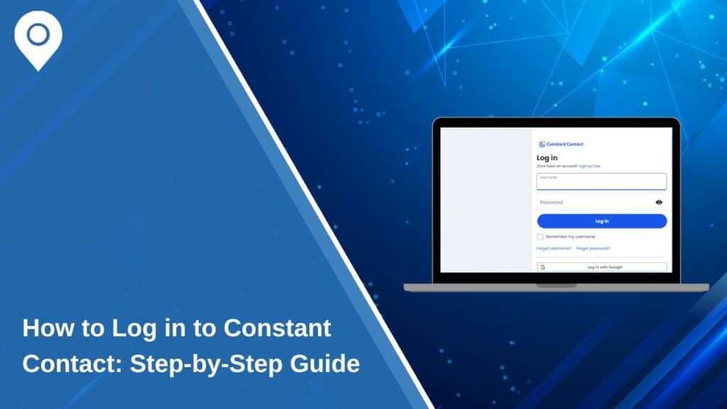 How to Log in to Constant Contact: Step-by-Step Guide