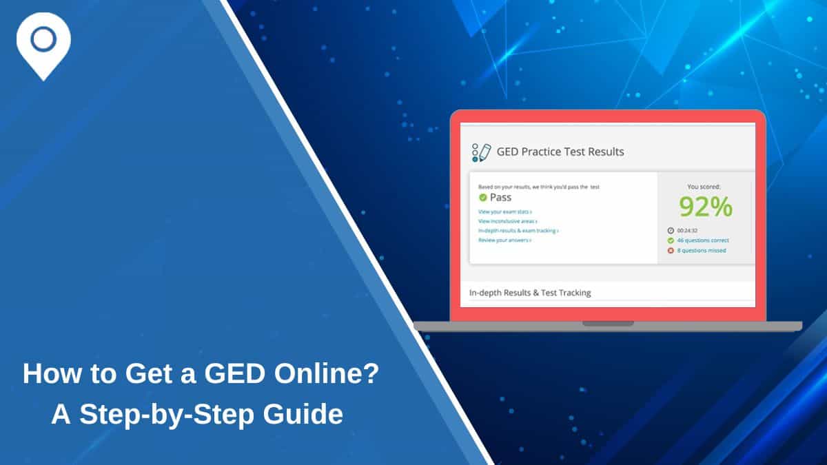 How to Get a GED Online: A Step-by-Step Guide