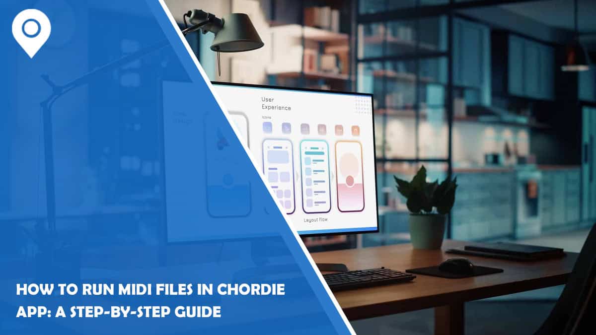 How to Run MIDI Files in Chordie App: A Step-by-Step Guide